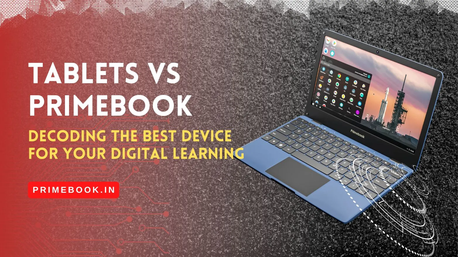 Primebook Vs. Tablets: Decoding The Best Device For Your Digital Learning