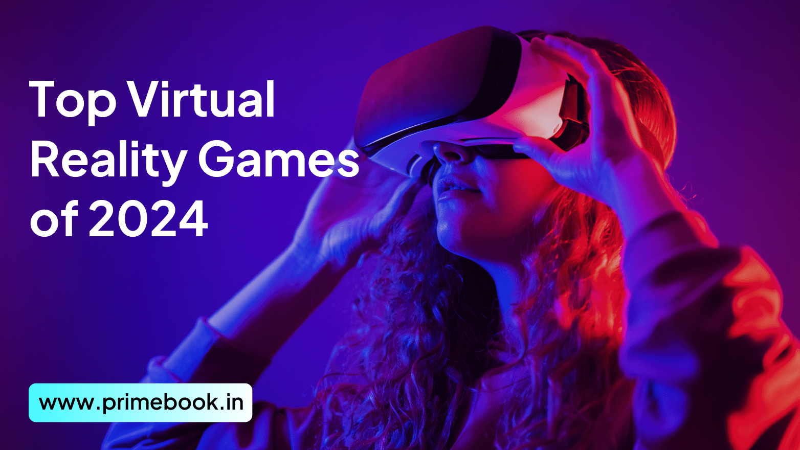 Explore The Top Virtual Reality Games of 2024