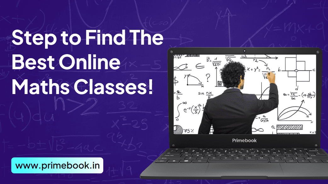 Steps to Find The Best Online Maths Classes!