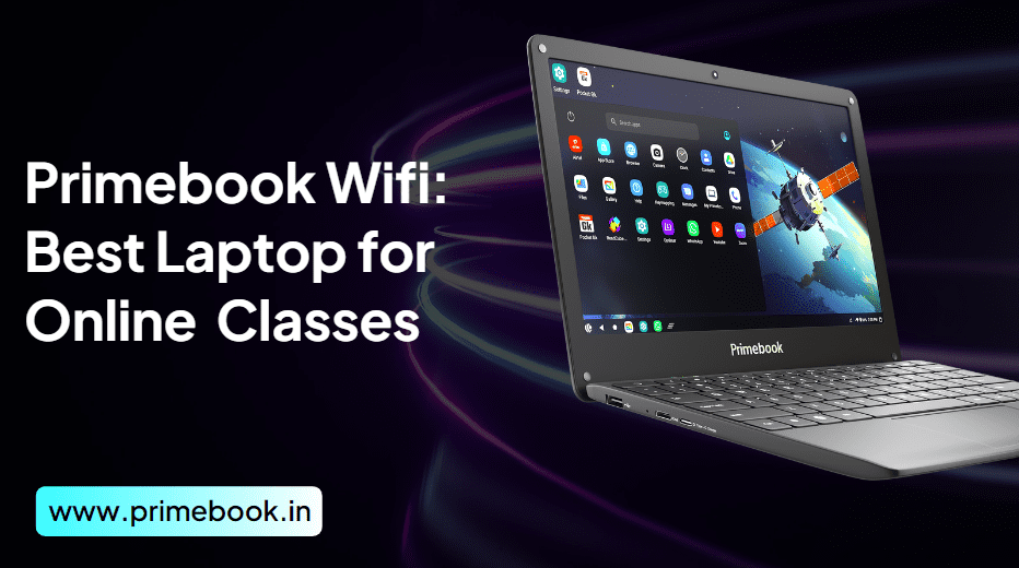 Primebook Wifi - Best Laptop for Online Coaching Classes