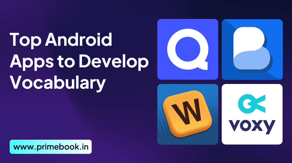 Top Android Apps to Develop Vocabulary!