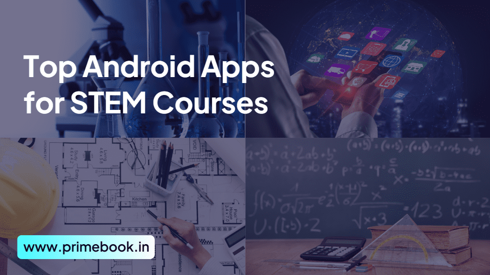 Top Android Apps for STEM Courses 