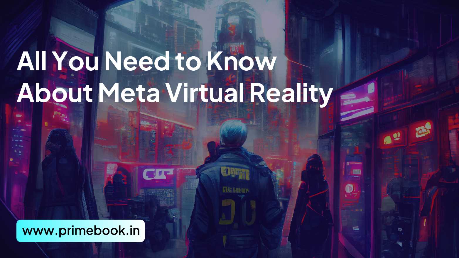 All You Need to Know About Meta Virtual Reality