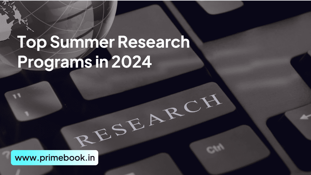 Top Summer Research Programs in 2024