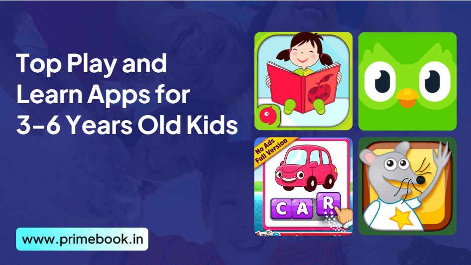 Top Play and Learn Apps for 3-6 Years Old Kids