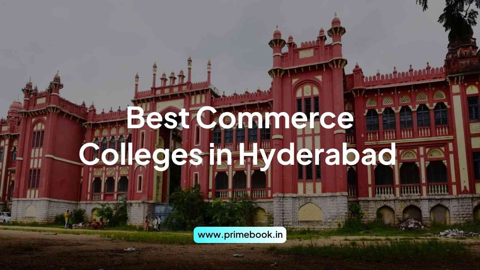 Best Commerce Colleges in Hyderabad