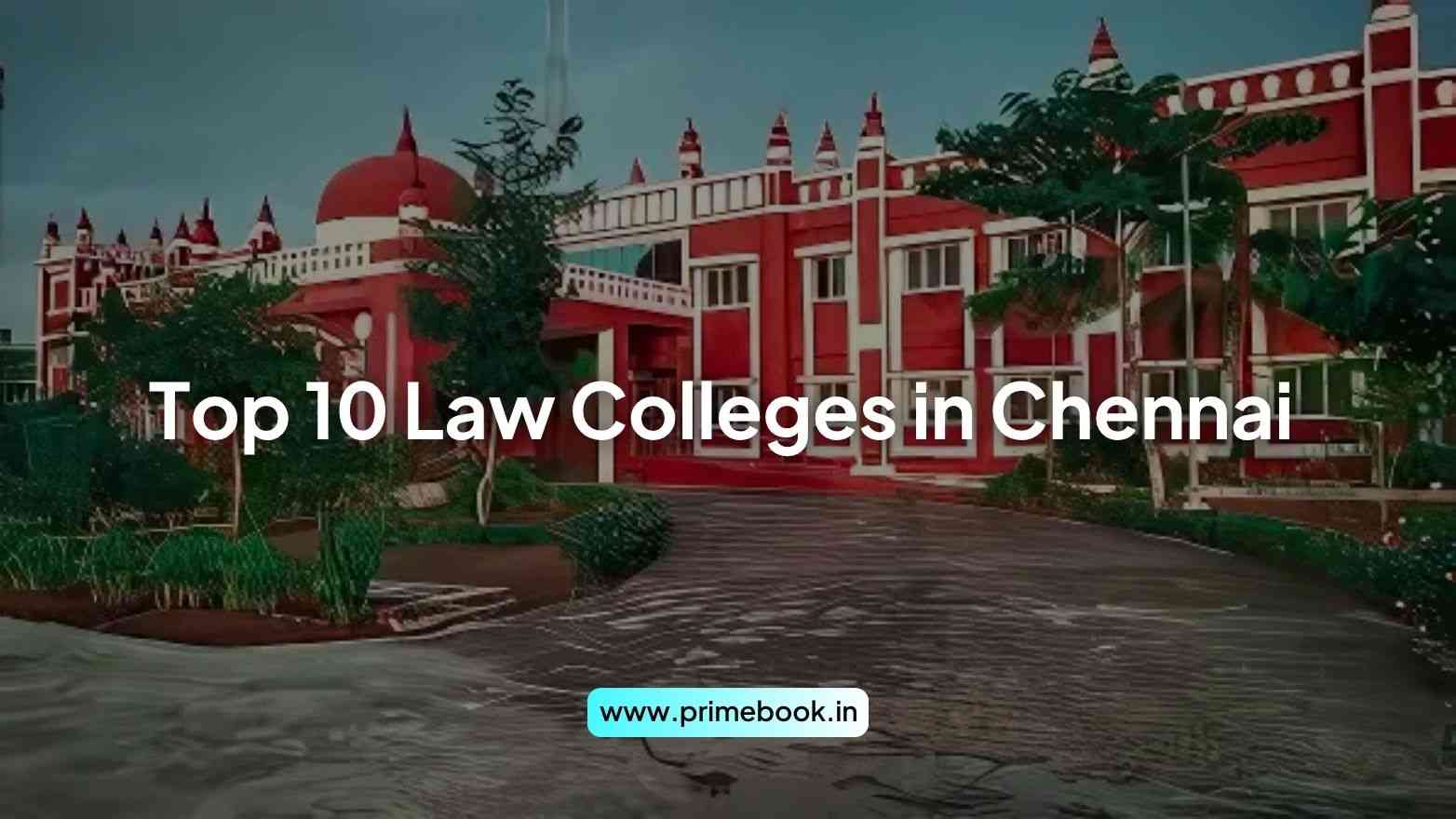 Top 10 Law Colleges in Chennai