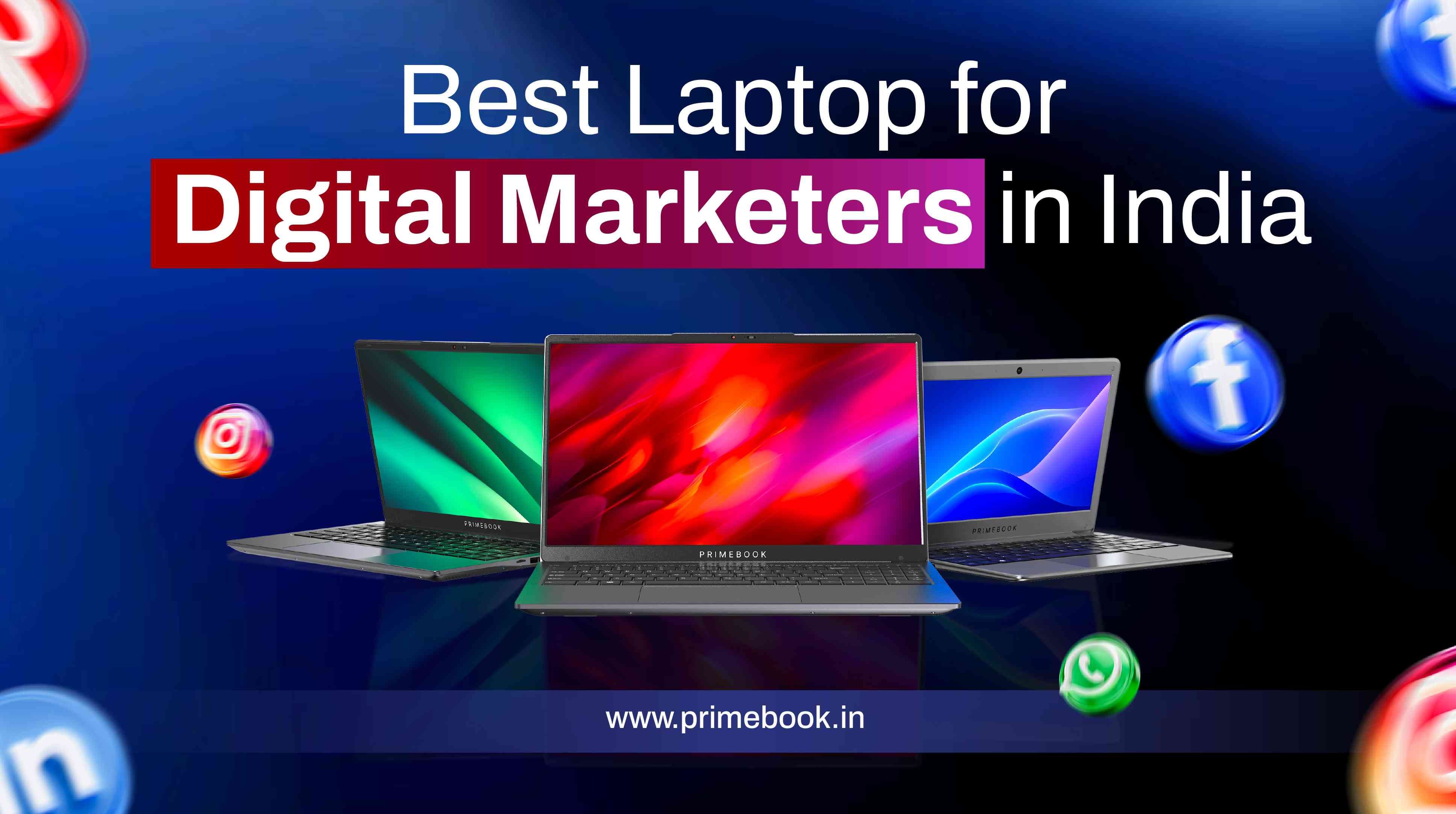Best Laptop for Digital Marketers in India 