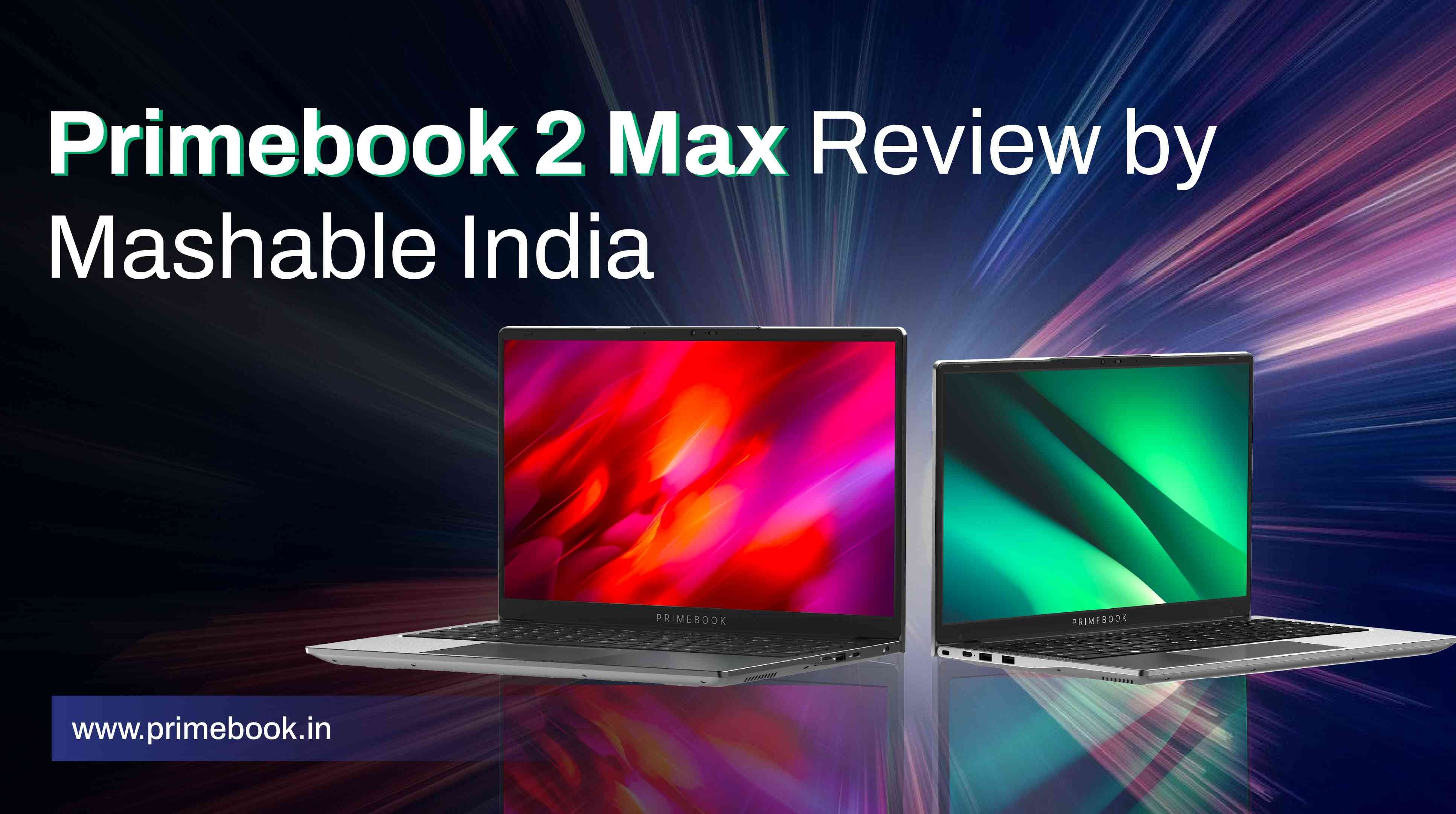Primebook 2 Max Review by Mashable