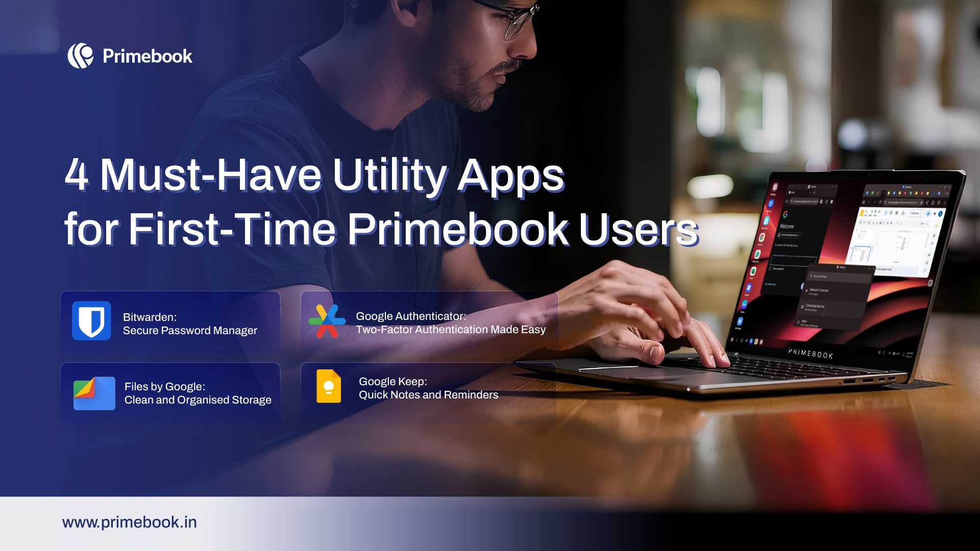 4 Must-Have Utility Apps for First-Time Primebook Users