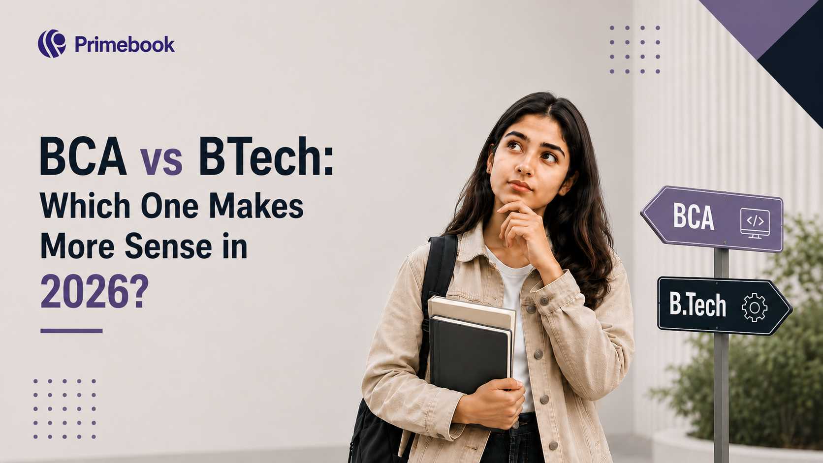 BCA vs BTech: Which One Makes More Sense in 2026?