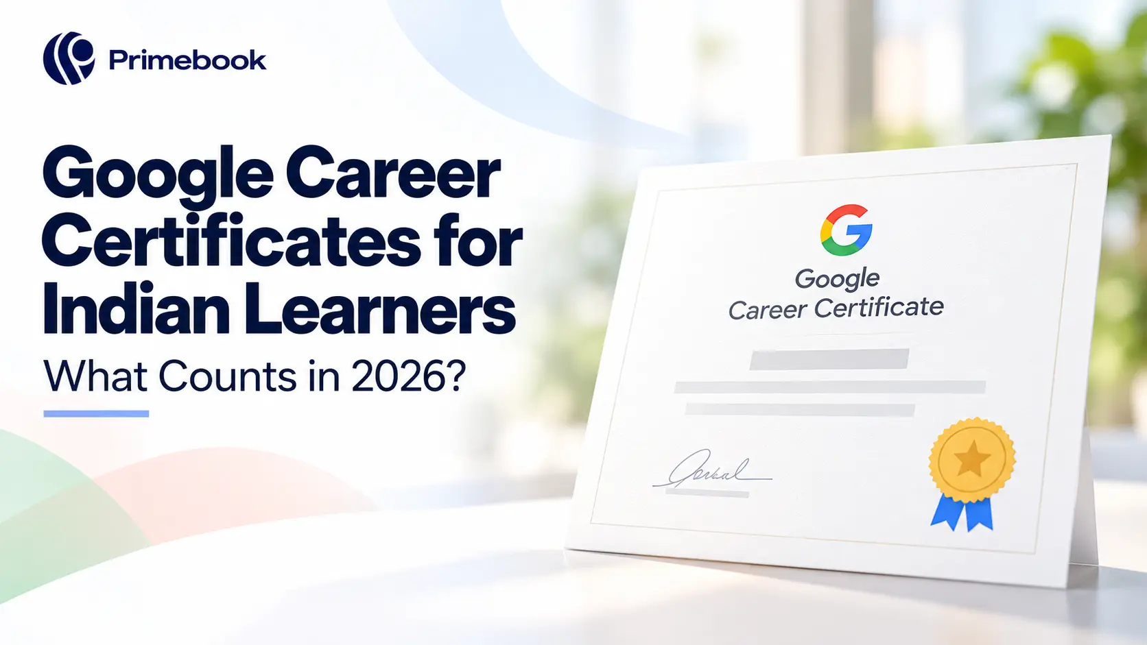 Google Career Certificates in India: Cost, Scholarships and Financial Aid Explained